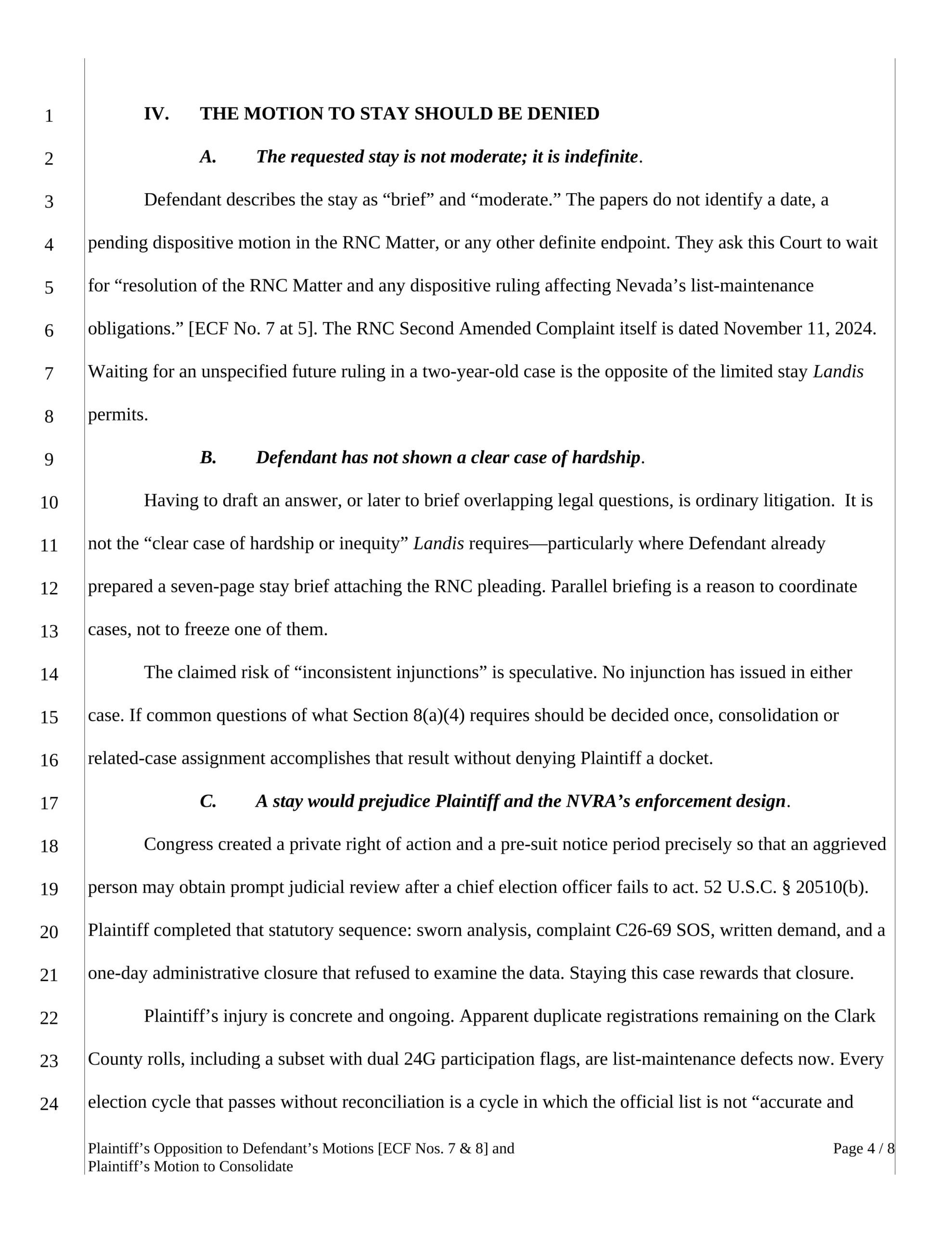 Page 4 of Barnhill's Opposition, arguing the requested stay is indefinite and would prejudice Plaintiff and the NVRA's enforcement design